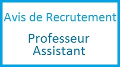 Avis de concours de recrutement de Professeurs Assistants