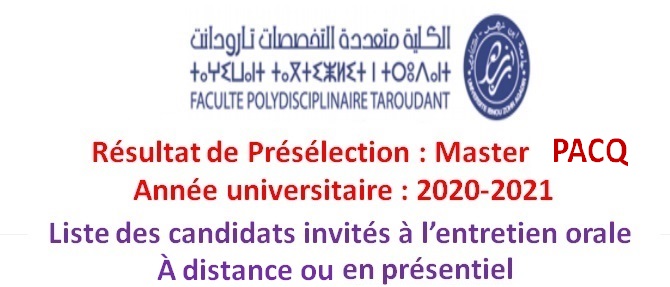 Liste des candidats invités à l entretien oral du master PACQ